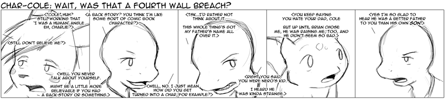 CharCole115 – Wait, Was That A Fourth Wall Breach?